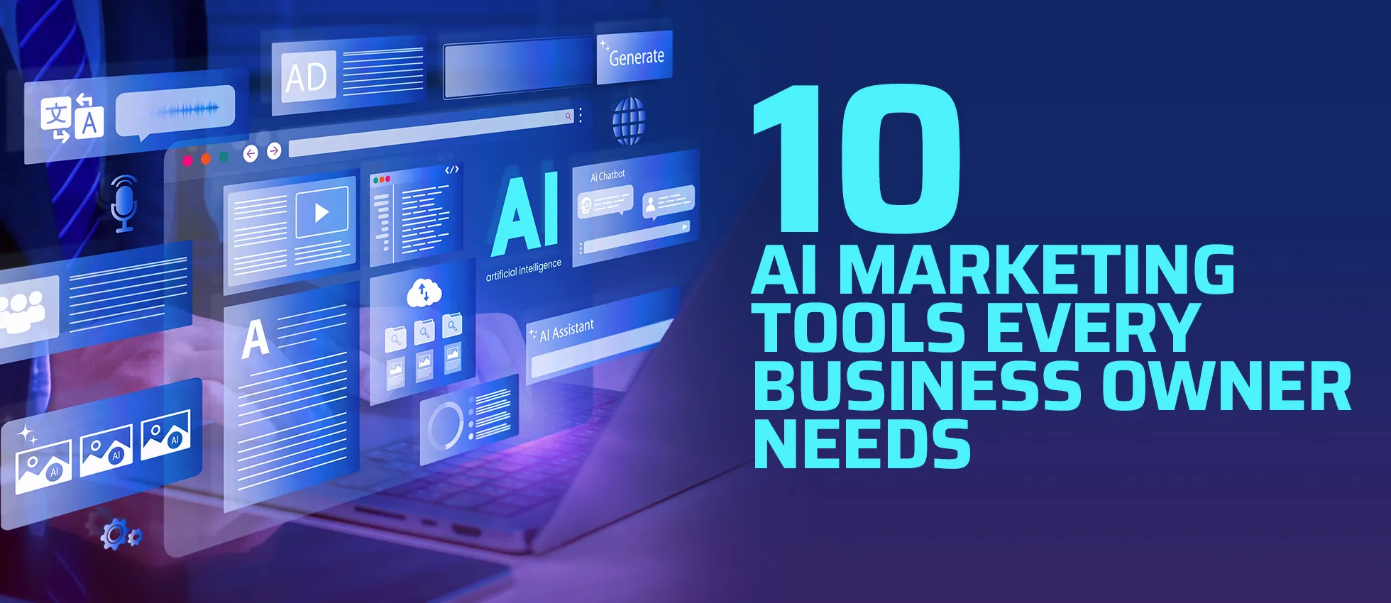 an image of the 10 AI marketing tools every business owner needs